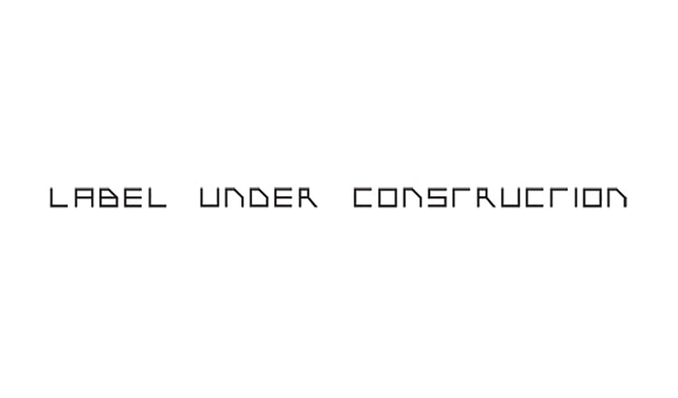 LABEL UNDER CONSTRUCTION 最新入荷のお知らせ – Lift 